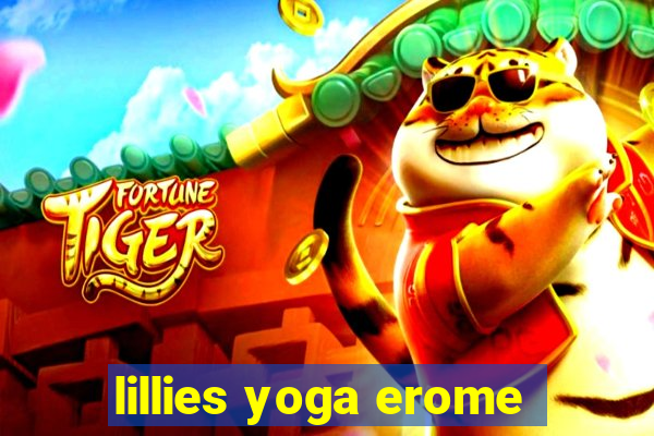 lillies yoga erome